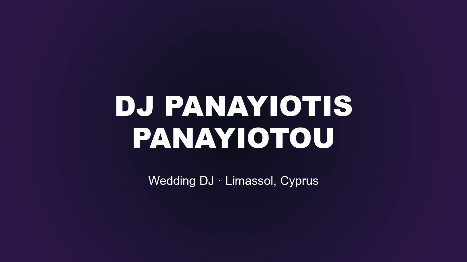DJ Παναγιώτης Παναγιώτου DJ γάμου Λεμεσός Κύπρος