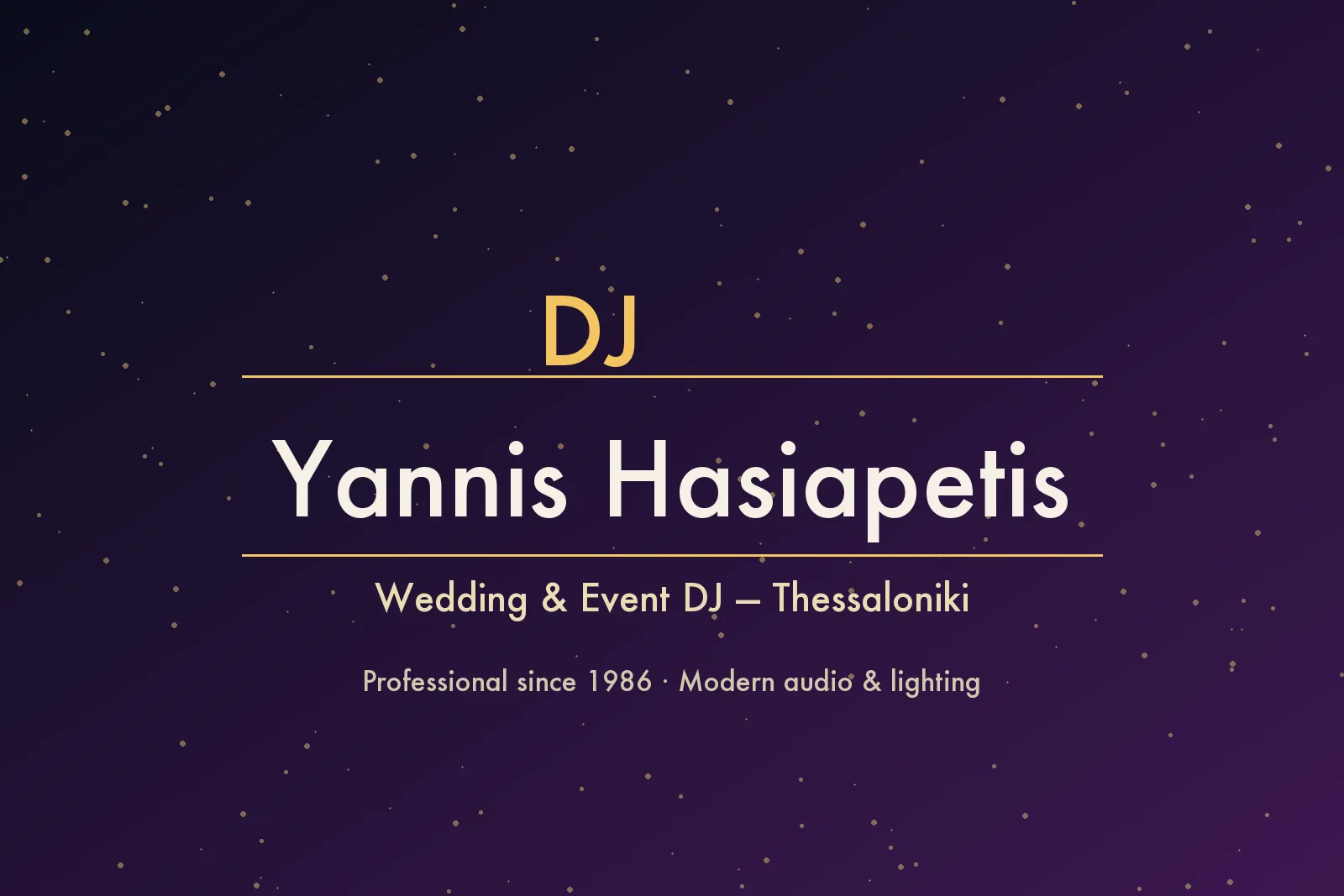 DJ Γιάννης Χασιάπετης DJ γάμου Θεσσαλονίκη επαγγελματίας από το 1986