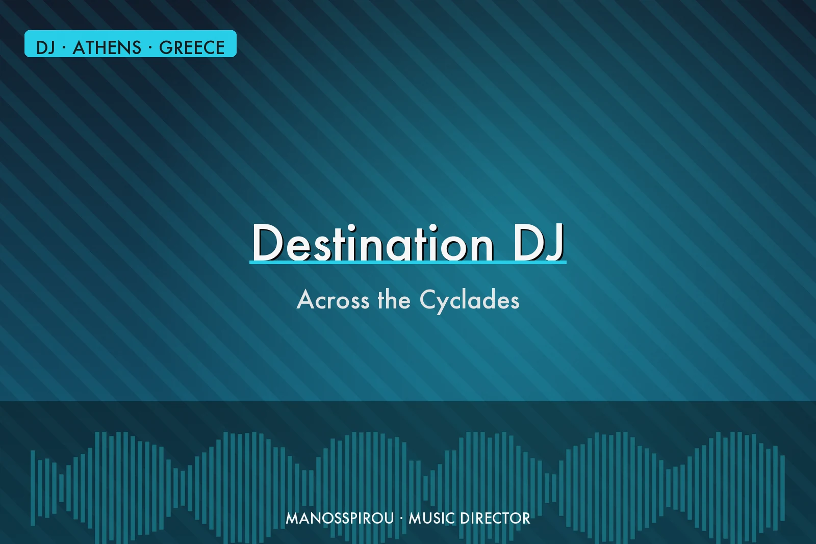 Destination DJ στις Κυκλάδες Μύκονος Σαντορίνη
